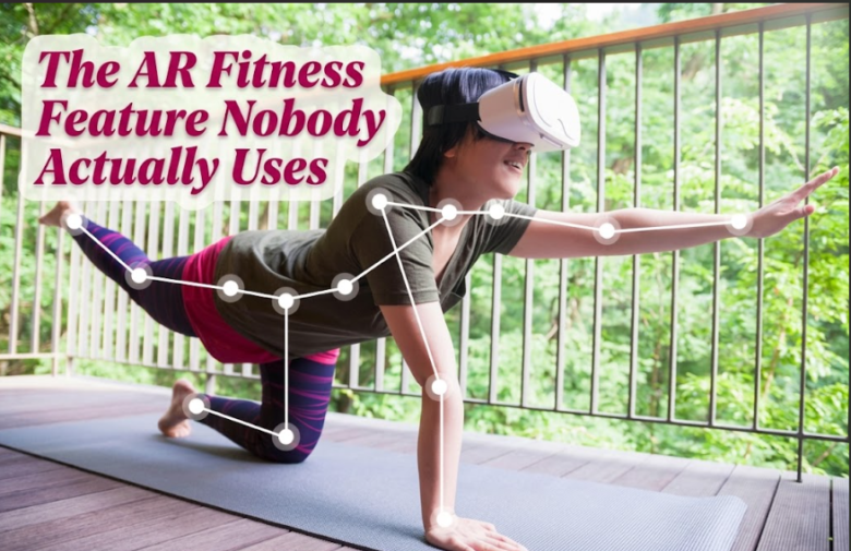 The AR Fitness Feature Nobody Actually Uses