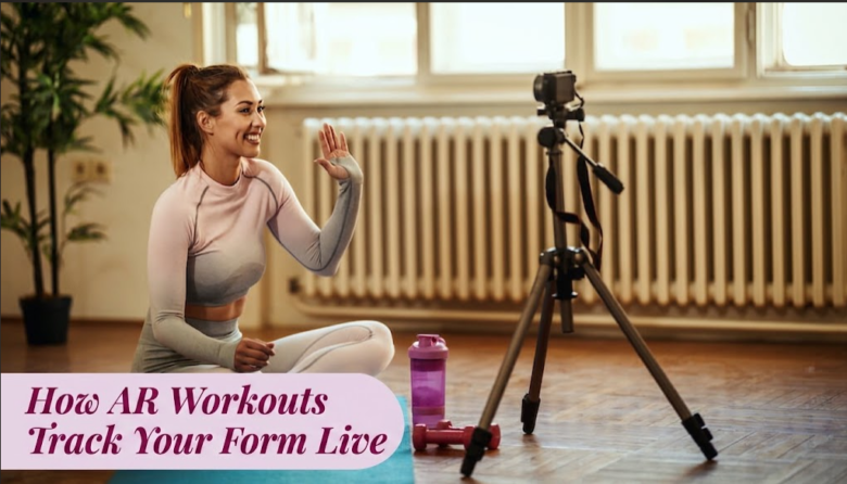 How AR Workouts Track Your Form Live